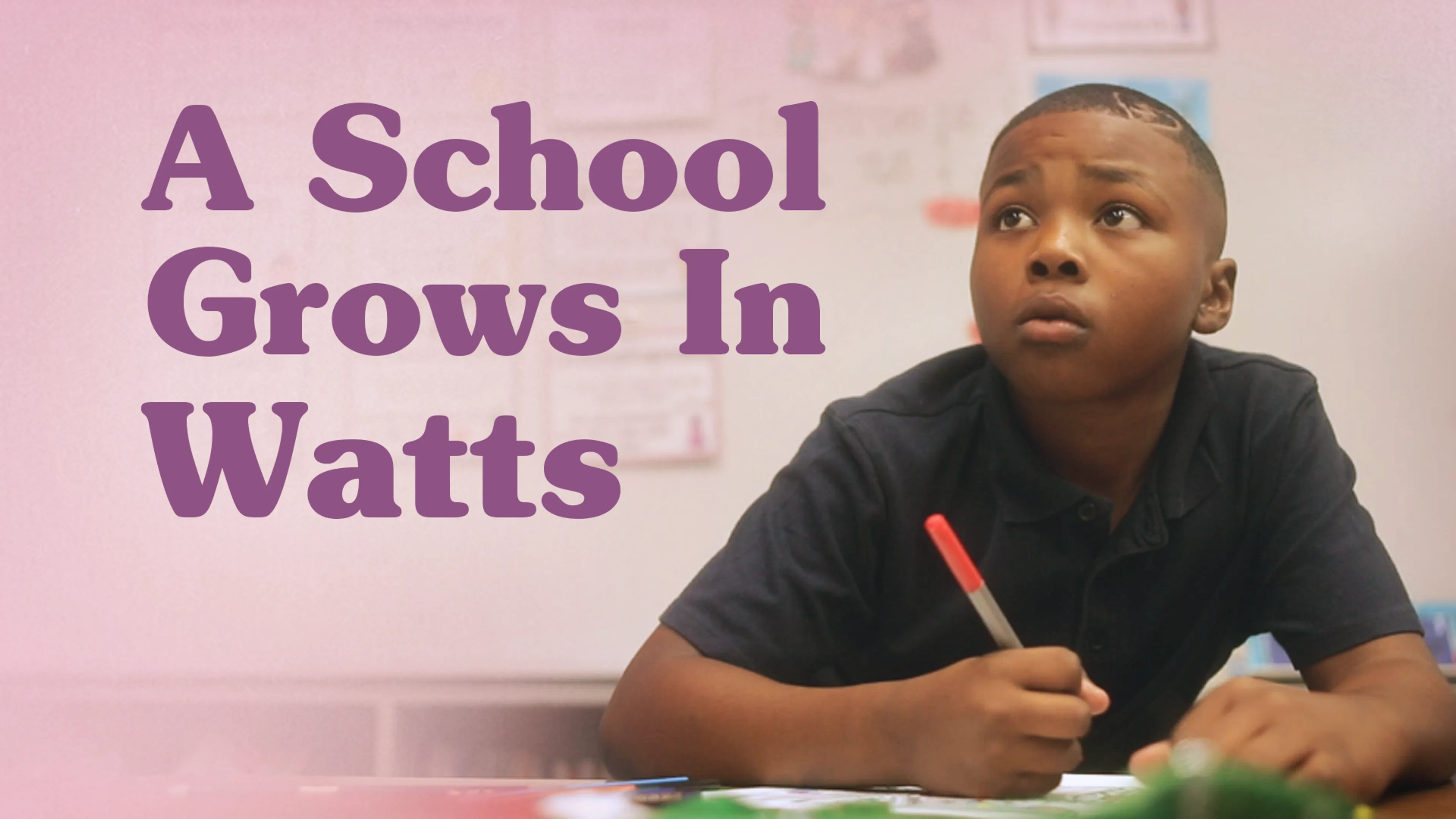 A School Grows in Watts poster